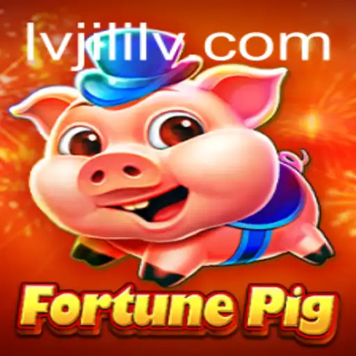 Discover the World of FortunePig: The Innovative Game Influenced by Lvjili